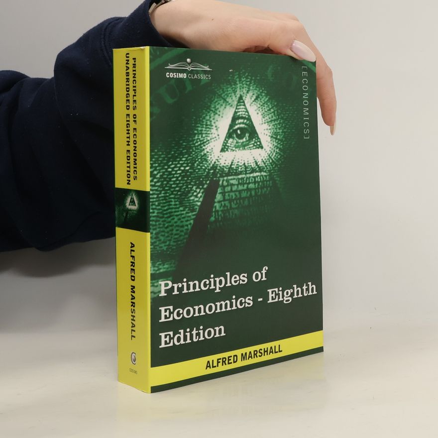 Alfred Marshall Principles of Economics