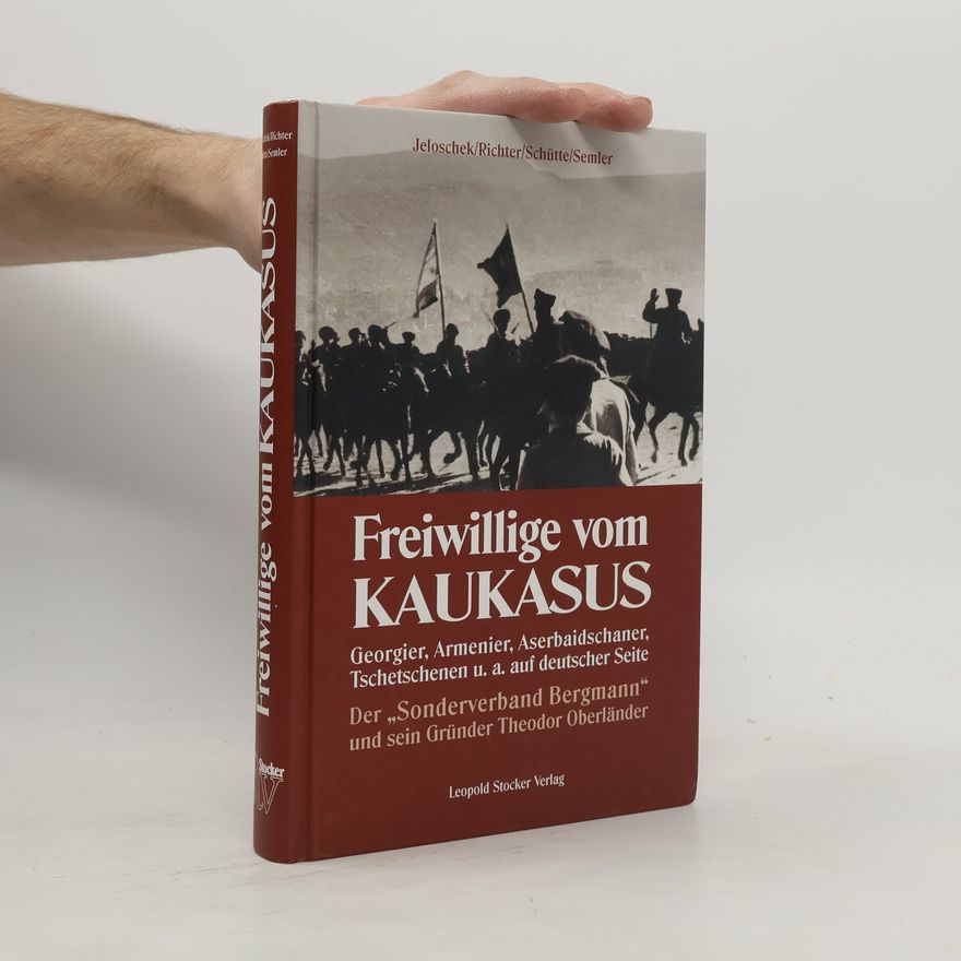 Albert Jeloschek Freiwillige vom Kaukasus