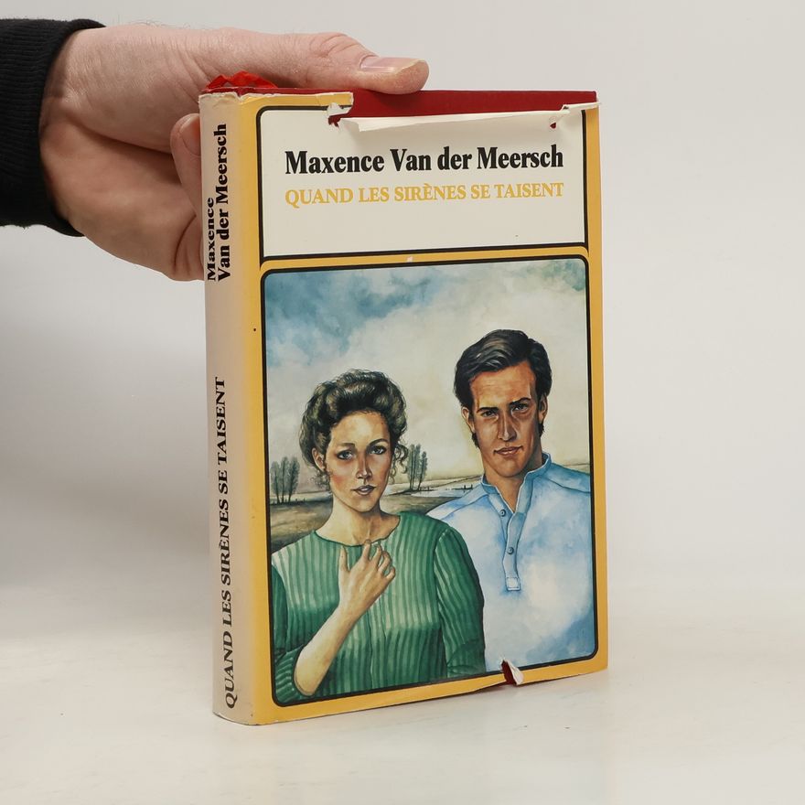 Maxence Van Der Meersch Quand les sirènes se taisent