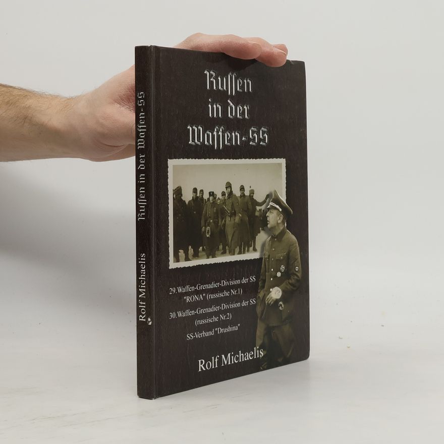 Rolf Michaelis Russen in der Waffen-SS