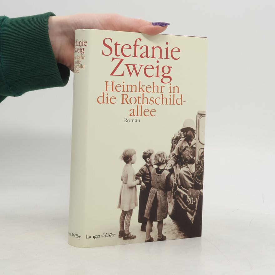 Stefanie Zweig Heimkehr in die Rothschildallee