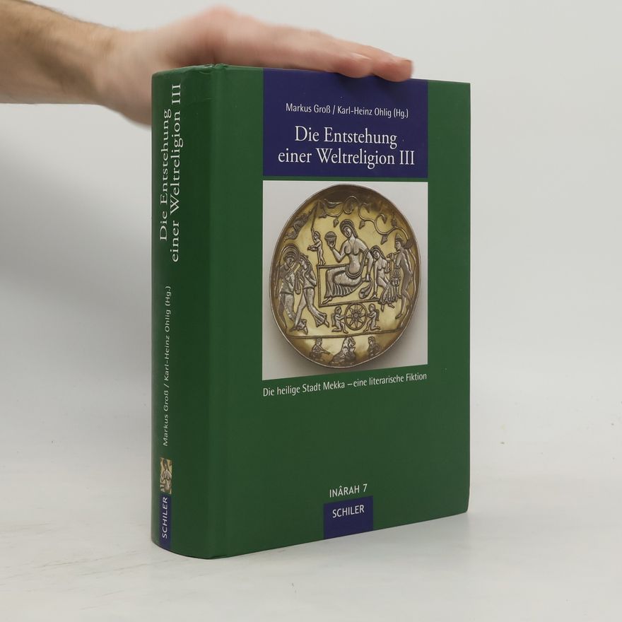 Karl-Heinz Ohlig Die Entstehung Einer Weltreligion III