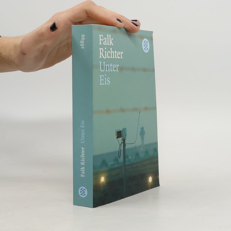 Falk Richter Unter Eis