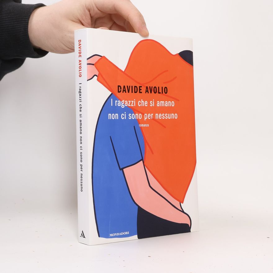 Davide Avolio I ragazzi che si amano non ci sono per nessuno