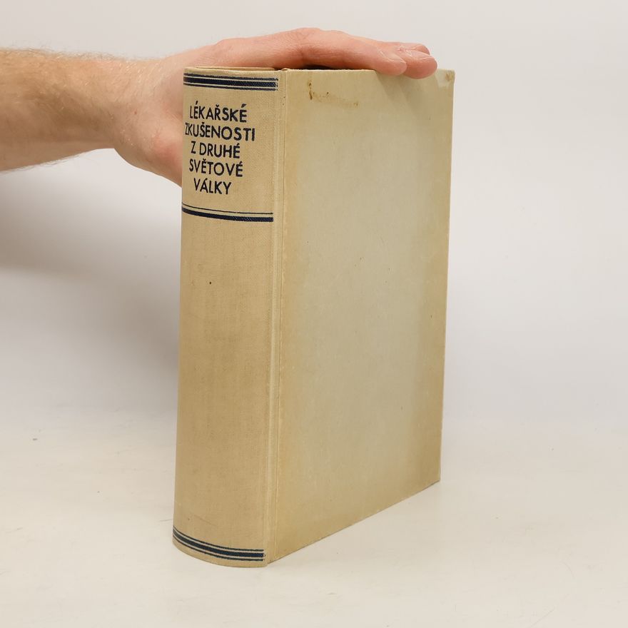 Collectif d'auteurs Lékařské zkušenosti z druhé světové války