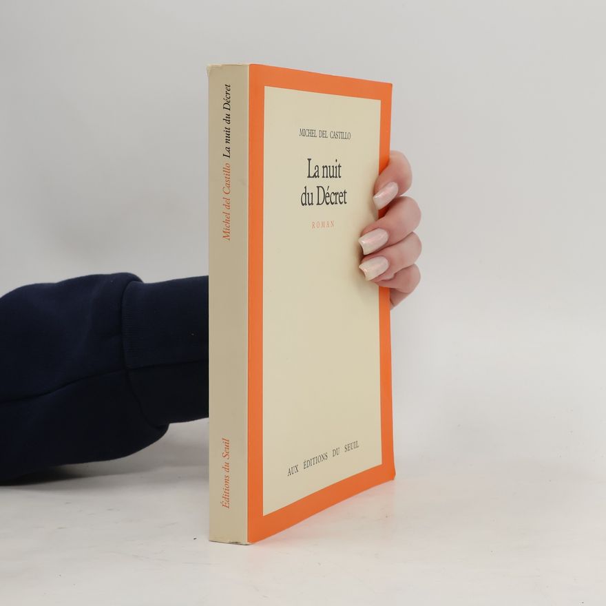 Michel del Castillo La nuit du décret