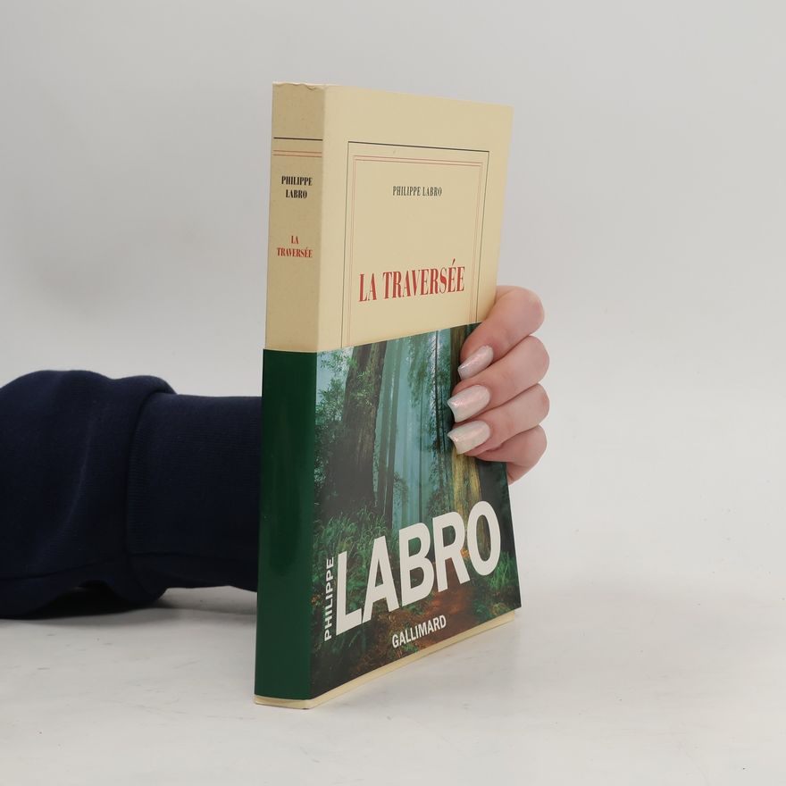Philippe Labro La Traversée
