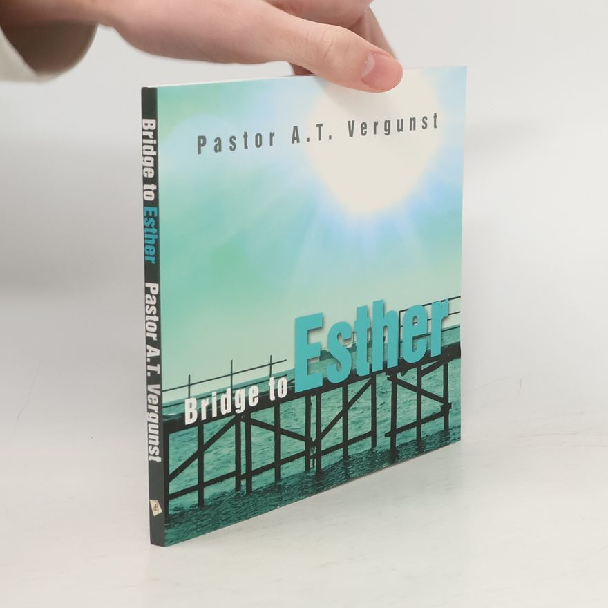 A.T. Vergunst Bridge to Esther