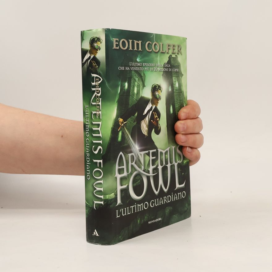 Eoin Colfer Artemis Fowl: L'ultimo guardiano