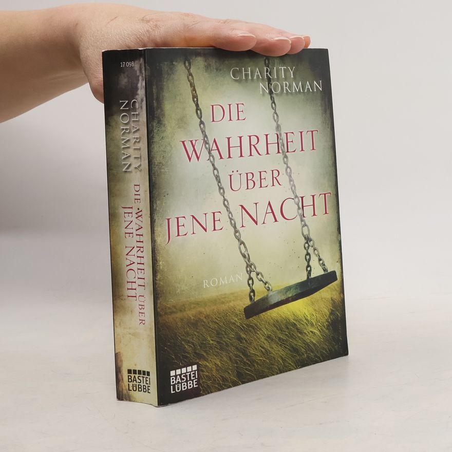 Charity Norman Die Wahrheit über jene Nacht