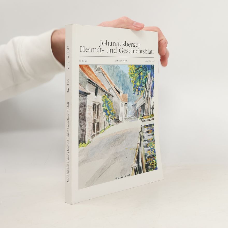 Autorenkollektiv Johannesberger Heimat- und Geschichtsblatt 29
