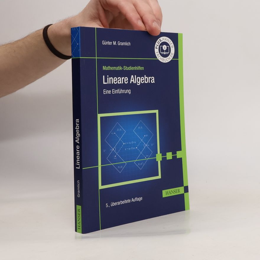 Günter M. Gramlich Lineare Algebra
