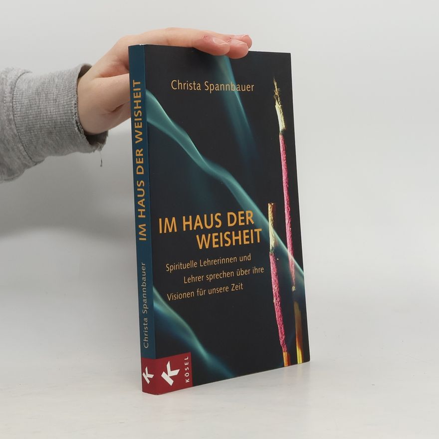 Christa Spannbauer Im Haus der Weisheit