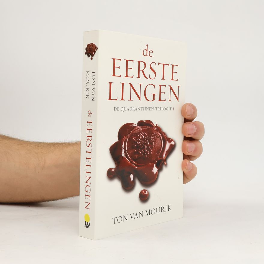 Ton van Mourik De Quadrantijnen-trilogie - 1: De eerstelingen