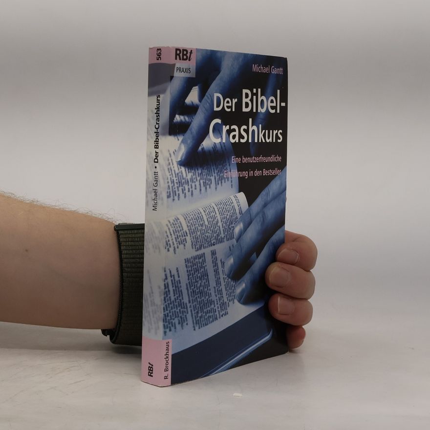 Michael Gantt Der Bibel-Crashkurs