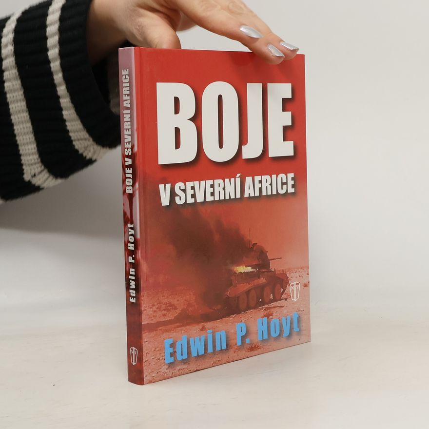Edwin Palmer Hoyt Boje v severní Africe