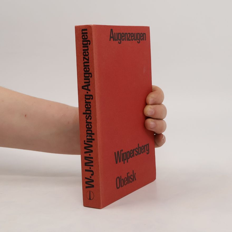 W. J. M. Wippersberg Augenzeugen
