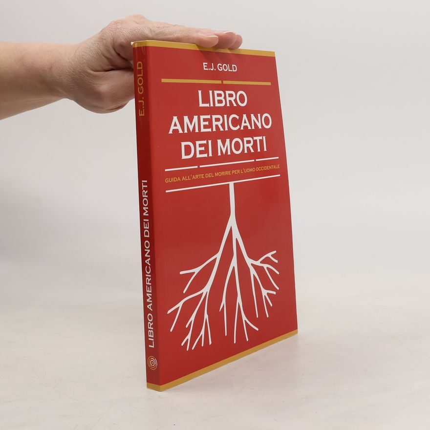 E. J. Gold Il libro americano dei morti