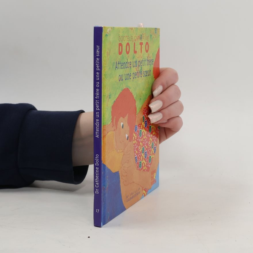 Catherine Dolto Attendre un petit frère ou une petite sœur