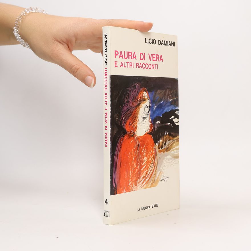 Licio Damiani Paura di vera e altri racconti
