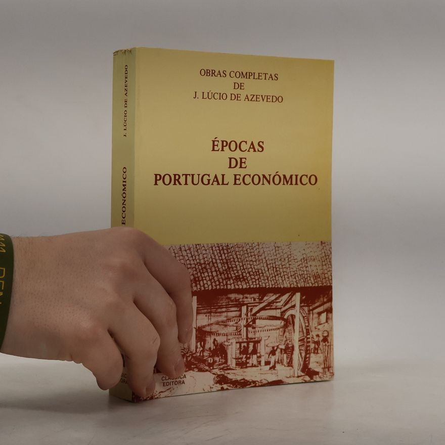 J. Lúcio de Azevedo Épocas de Portugal Económico