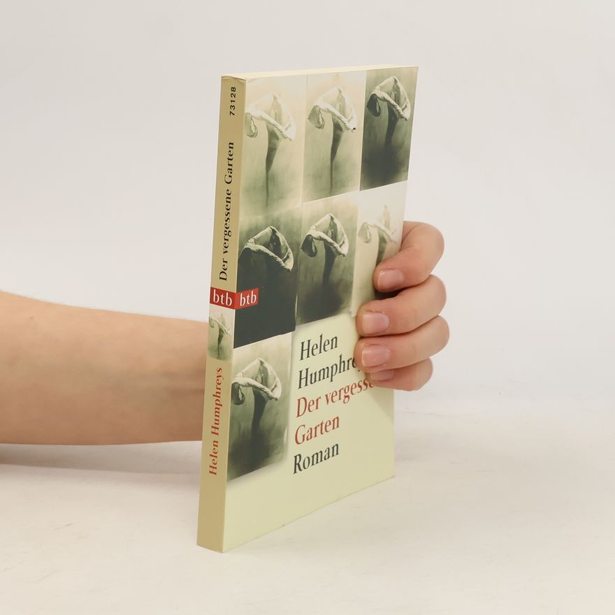 Helen Humphreys Der vergessene Garten