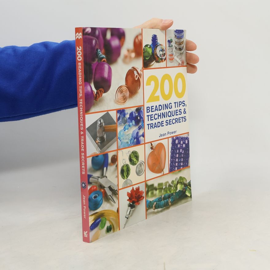 Jean Power 200 Beading Tips, Techniques & Trade Secrets
