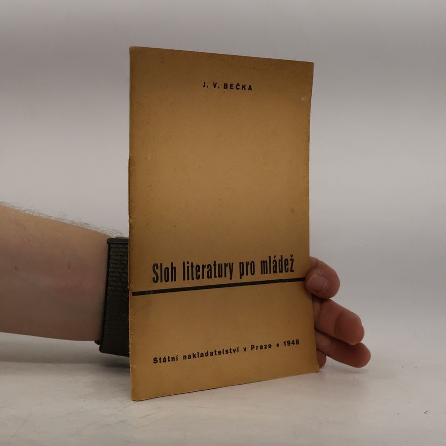 J. V. Bečka Sloh literatury pro mládež