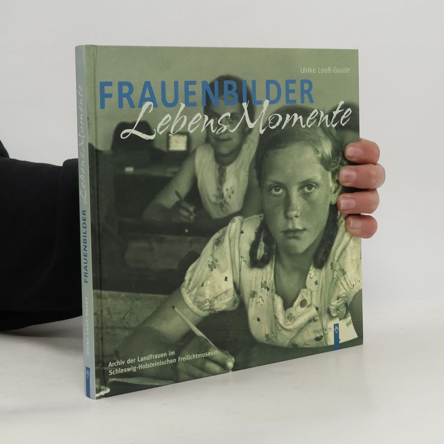 Ulrike Looft Gaude Frauenbilder - Lebensmomente in Schleswig-Holstein