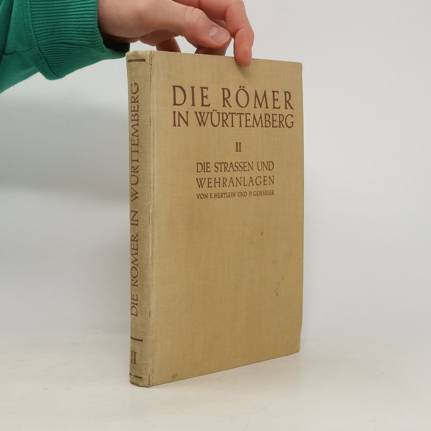 Peter Goeßrel Die Romer in Württemberg II.