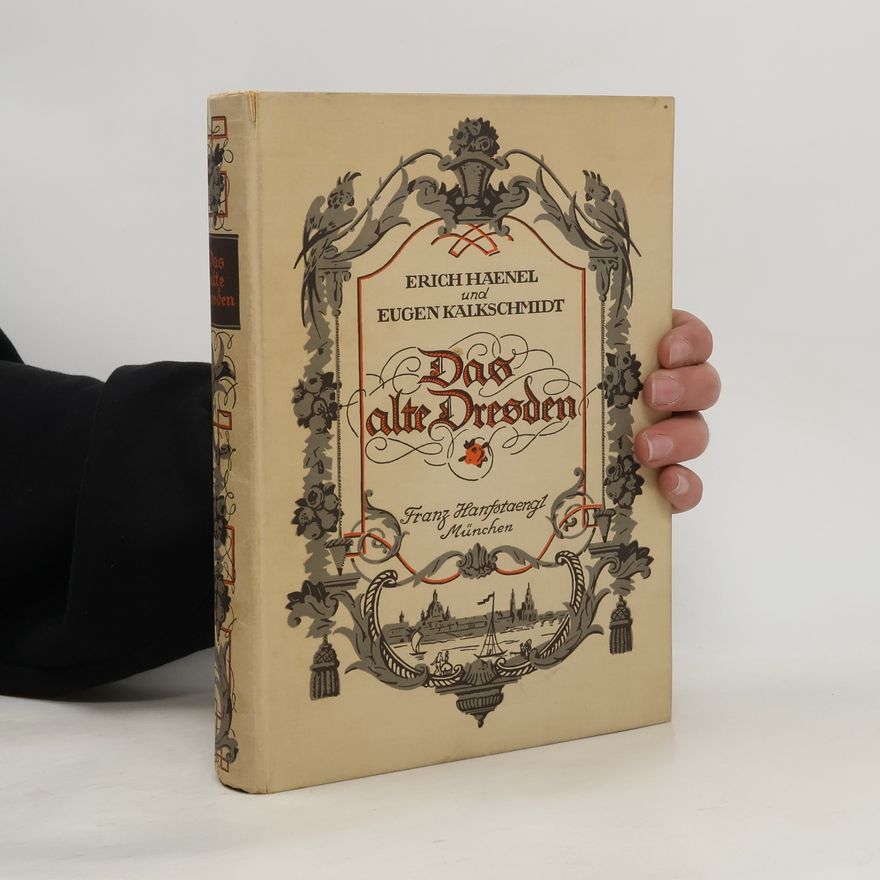 Erich Haenel Das alte Dresden
