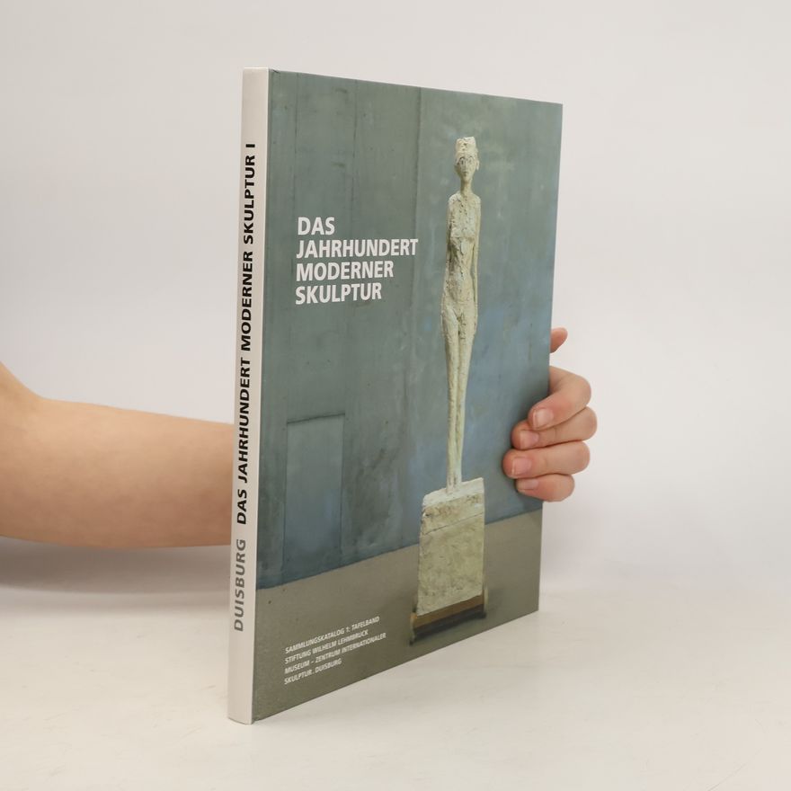Christoph Brockhaus Das Jahrhundert moderner Skulptur