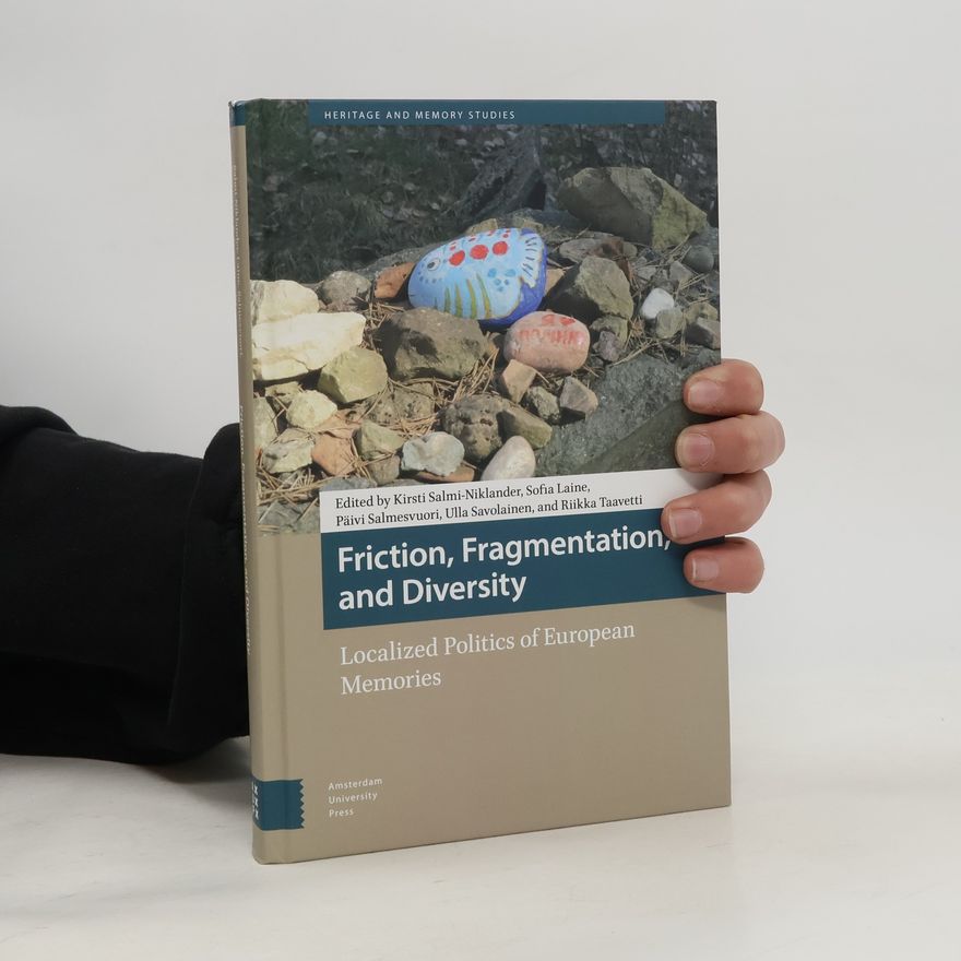 Riikka Taavetti Friction, Fragmentation, and Diversityhb
