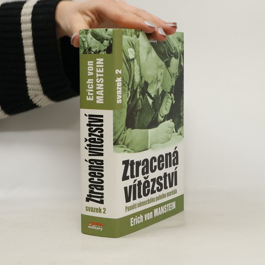 Erich von Manstein Ztracená vítězství 2