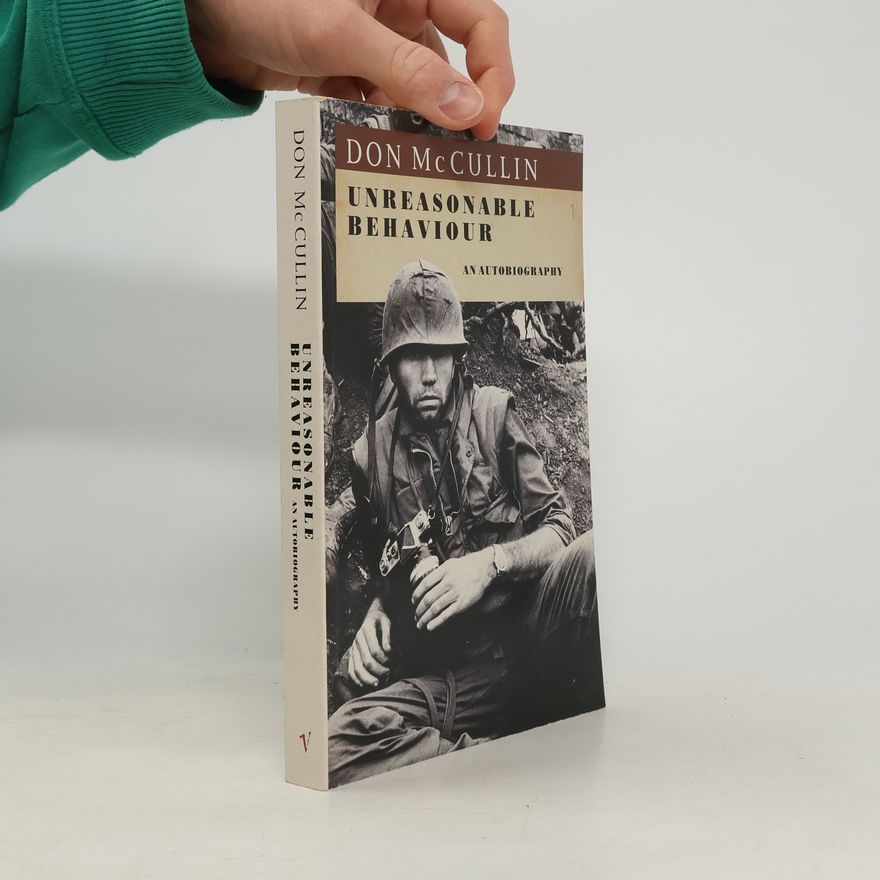 Don McCullin Unreasonable Behaviour