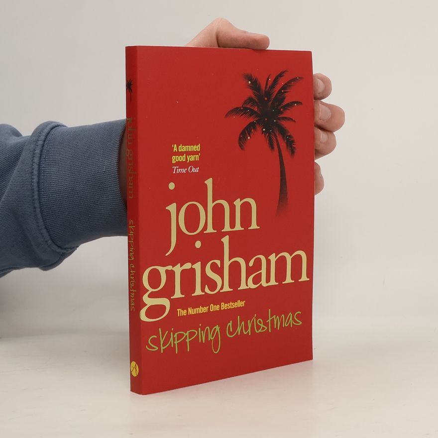 John Grisham Skipping Christmas