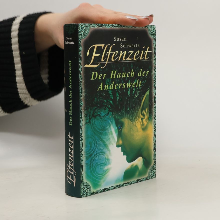 Susan Schwartz Elfenzeit. Der Hauch der Anderswelt