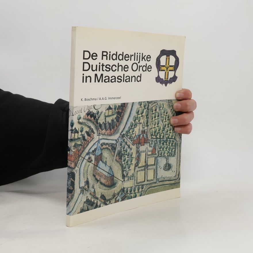 A.A.G. Immerzeel De Ridderlijke Duitsche Orde in Maasland