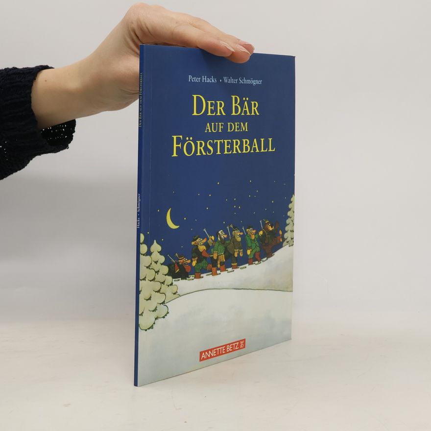 Peter Hacks Der Bär auf dem Försterball