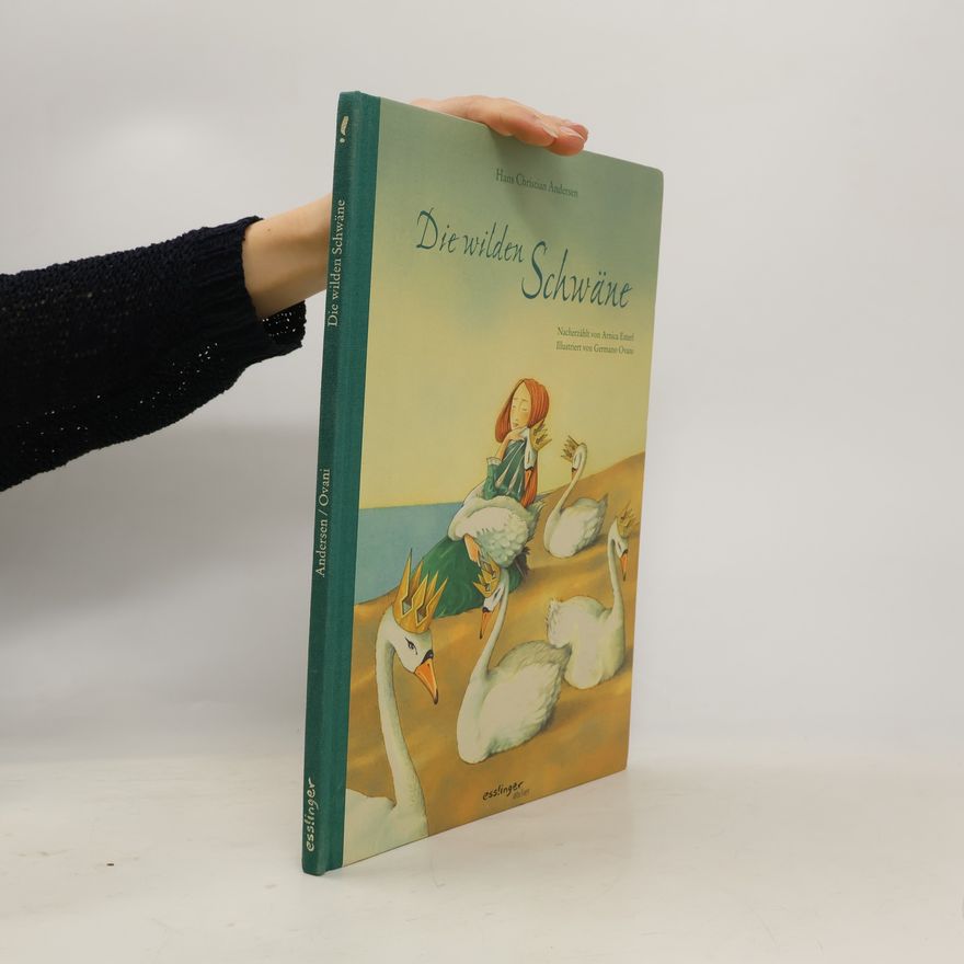 Hans-Christian Andersen Die wilden Schwäne