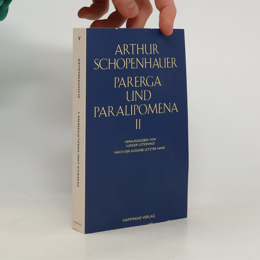 Arthur Schopenhauer Arthur Schopenhauers Werke