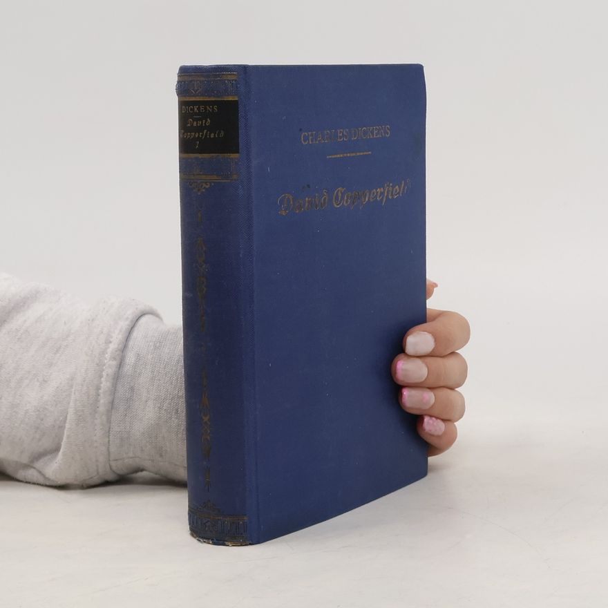 Charles Dickens David Copperfield I.