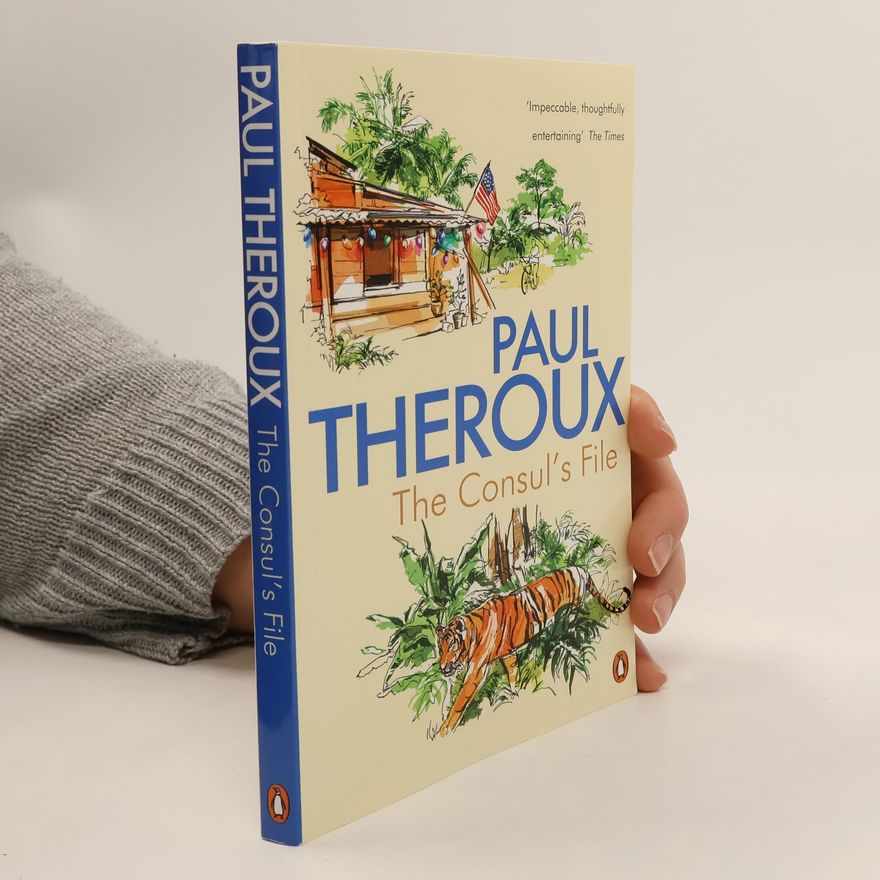 Paul Theroux The Consul's File