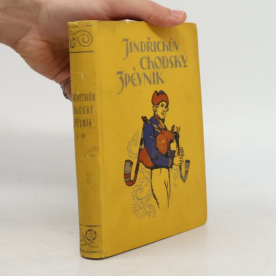 Jaromír Fiala Jindřichův Chodský zpěvník, Díl I.