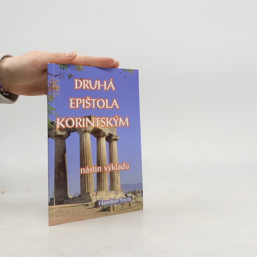 Hamilton Smith Druhá epištola Korintským – nástin výkladu