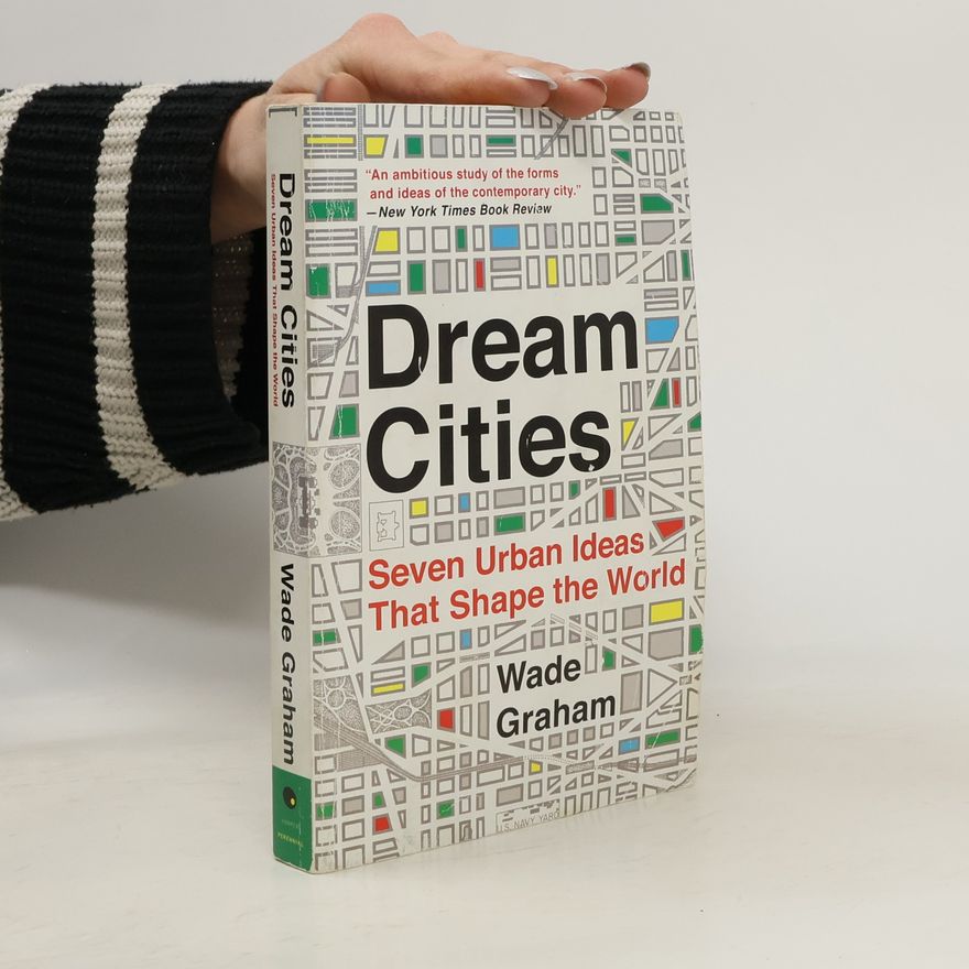 Graham Wade Dream Cities