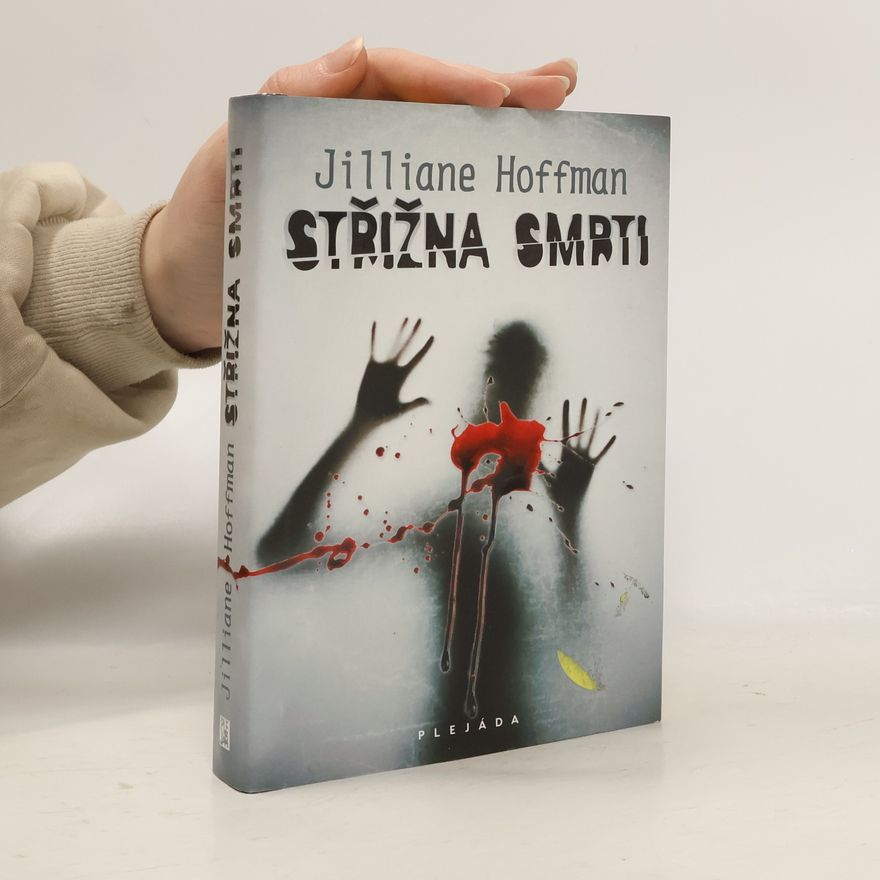 Jilliane P. Hoffman Střižna smrti