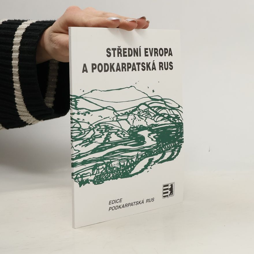 Kolektív autorov Střední Evropa a Podkarpatská Rus