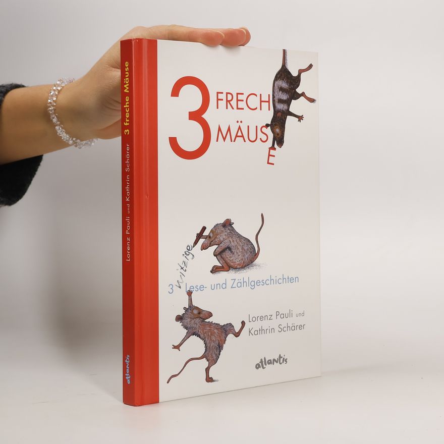 Kathrin Schärer 3 freche Mäuse
