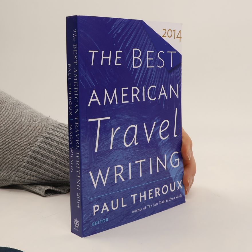 Jason Wilson The Best American Travel Writing